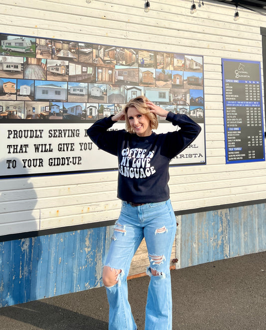 Coffee Is My Love Language Crewneck