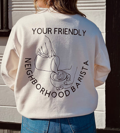 Neighborhood Barista Crewneck